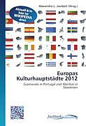 Kartonierter Einband Europas Kulturhauptstädte 2012 von 