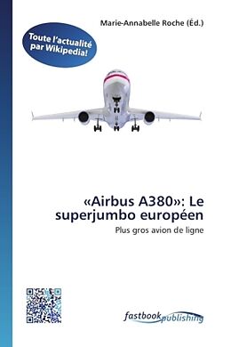 Kartonierter Einband «Airbus A380»: Le superjumbo européen von 