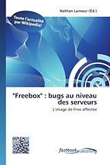 Couverture cartonnée &quot;Freebox&quot; : bugs au niveau des serveurs de 