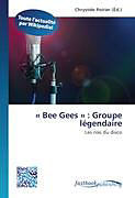 Couverture cartonnée « Bee Gees » : Groupe légendaire de 