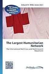Kartonierter Einband (Kt) The Largest Humanitarian Network von