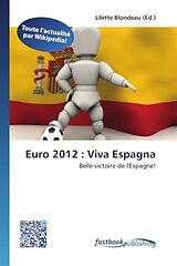 Couverture cartonnée Euro 2012 : Viva Espagna de 