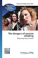 Kartonierter Einband The dangers of passive smoking von