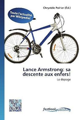 Couverture cartonnée Lance Armstrong: sa descente aux enfers! de 