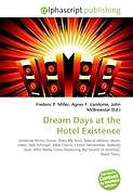 Kartonierter Einband Dream Days at the Hotel Existence von 