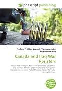 Kartonierter Einband Canada and Iraq War Resisters von 