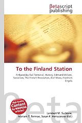 Couverture cartonnée To the Finland Station de 