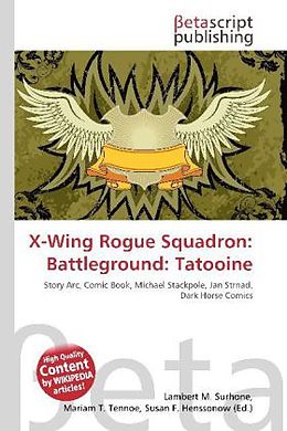 Couverture cartonnée X-Wing Rogue Squadron: Battleground: Tatooine de 