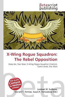 Couverture cartonnée X-Wing Rogue Squadron: The Rebel Opposition de 