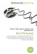 Kartonierter Einband Dirt (TV Series) von 