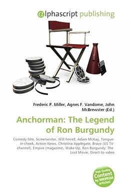 Couverture cartonnée Anchorman: The Legend of Ron Burgundy de 