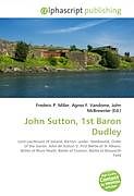 Kartonierter Einband John Sutton, 1st Baron Dudley von 