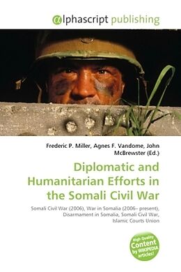 Couverture cartonnée Diplomatic and Humanitarian Efforts in the Somali Civil War de 