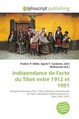 Couverture cartonnée Indépendance de Facto du Tibet entre 1912 et 1951 de 