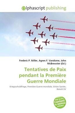 Couverture cartonnée Tentatives de Paix pendant la Première Guerre Mondiale de 