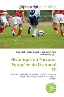 Couverture cartonnée Historique du Parcours Européen du Liverpool FC de 