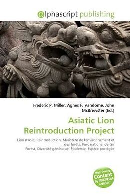 Couverture cartonnée Asiatic Lion Reintroduction Project de 