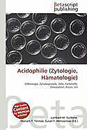 Kartonierter Einband Acidophilie (Zytologie, Hämatologie) von 