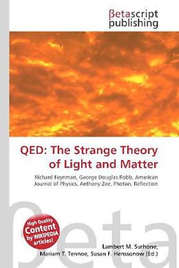 Kartonierter Einband QED: The Strange Theory of Light and Matter von 
