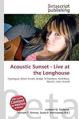 Kartonierter Einband Acoustic Sunset - Live at the Longhouse von 