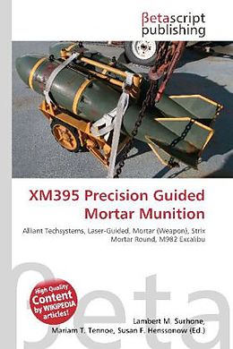 Kartonierter Einband XM395 Precision Guided Mortar Munition von 