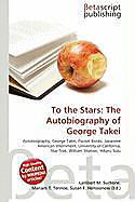 Kartonierter Einband To the Stars: The Autobiography of George Takei von 