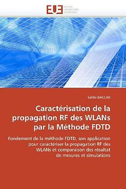 Couverture cartonnée Caractérisation de la propagation RF des WLANs par la Méthode FDTD de Sahbi Baccar