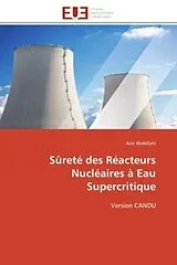Kartonierter Einband Sûreté des Réacteurs Nucléaires à Eau Supercritique von Aziz Abdellahi