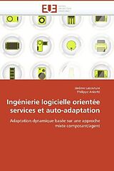 Couverture cartonnée Ingénierie logicielle orientée services et auto-adaptation de Jérôme Lacouture, Philippe Aniorté