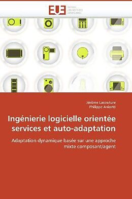 Couverture cartonnée Ingénierie logicielle orientée services et auto-adaptation de Jérôme Lacouture, Philippe Aniorté