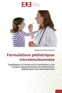 Couverture cartonnée Formulations pédiatriques microémulsionnées de Malgorzata Smola-Meunier