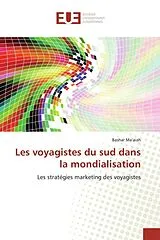 Kartonierter Einband (Kt) Les voyagistes du sud dans la mondialisation von Bashar Ma'aiah