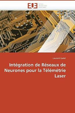 Couverture cartonnée Intégration de Réseaux de Neurones pour la Télémétrie Laser de Laurent Gatet