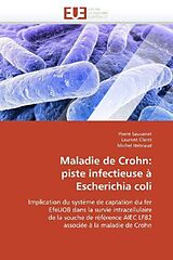 Couverture cartonnée Maladie de Crohn: piste infectieuse à Escherichia coli de Pierre Sauvanet, Laurent Claret, Michel Hebraud