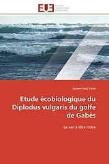 Couverture cartonnée Etude écobiologique du Diplodus vulgaris du golfe de Gabès de Aymen Hadj Taieb