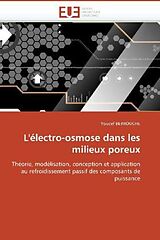 Couverture cartonnée L'électro-osmose dans les milieux poreux de Youcef Berrouche