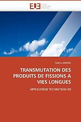 Kartonierter Einband Transmutation des produits de fissions a vies longues von Naima Amrani