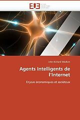 Couverture cartonnée Agents Intelligents de l'Internet de John Richard Wisdom