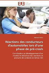 Couverture cartonnée Réactions des conducteurs d'automobiles lors d'une phase de pré-crash de Mickaël Hetier