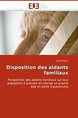 Kartonierter Einband (Kt) Disposition des aidants familiaux von Lana Pépin