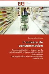 Kartonierter Einband L''univers de consommation von Guergana Guintcheva