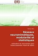 Couverture cartonnée Réseaux neuromimétiques, modularité et statistiques de Patrice Wira