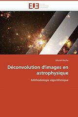 Kartonierter Einband Déconvolution d'images en astrophysique von Muriel Roche