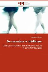 Couverture cartonnée De narrateur à médiateur de Alessandra Gerber