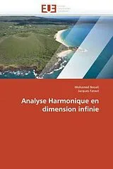 Kartonierter Einband Analyse Harmonique en dimension infinie von Mohamed Bouali, Jacques Faraut