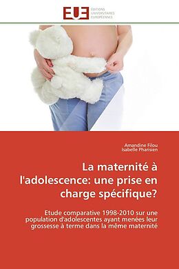 Couverture cartonnée La maternité à l'adolescence: une prise en charge spécifique? de Amandine Filou, Isabelle Pharisien