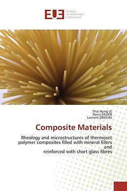 Kartonierter Einband Composite Materials von Thai Hung Le, Denis Favier, Laurent Orgeas