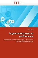 Kartonierter Einband Organisation projet et performance von Wilfrid Azan