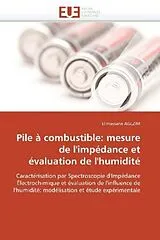 Kartonierter Einband Pile à combustible: mesure de l'impédance et évaluation de l'humidité von El-Hassane Aglzim