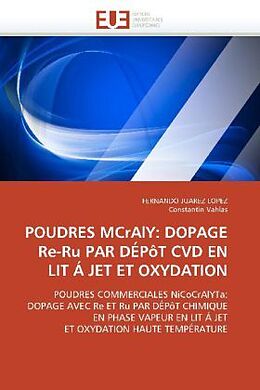 Couverture cartonnée POUDRES MCrAlY: DOPAGE Re-Ru PAR DÉPôT CVD EN LIT Á JET ET OXYDATION de Collectif